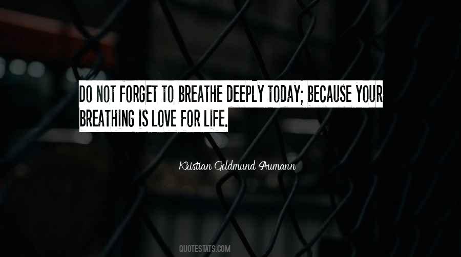Quotes About Breathing Deeply #1173313