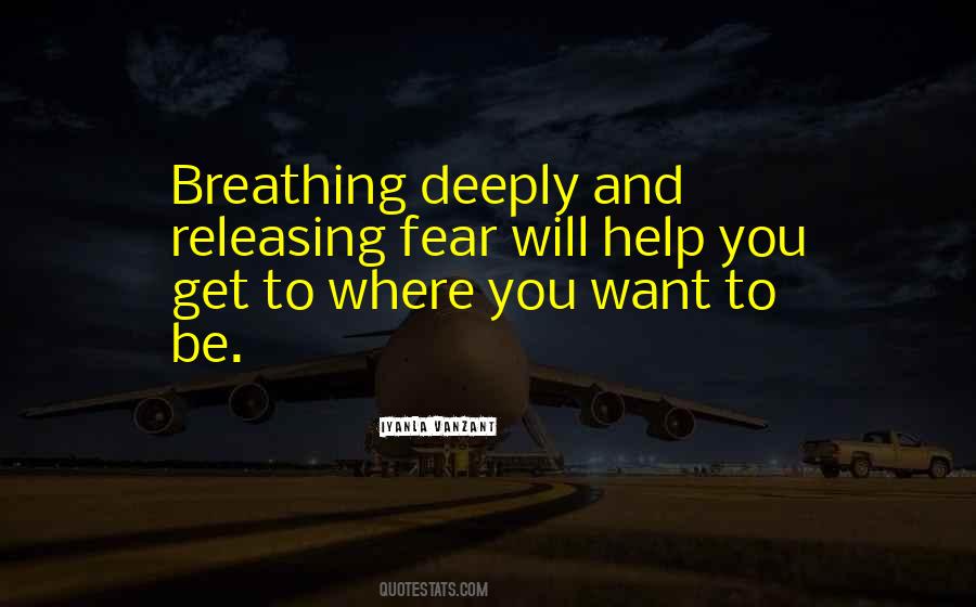Quotes About Breathing Deeply #19510