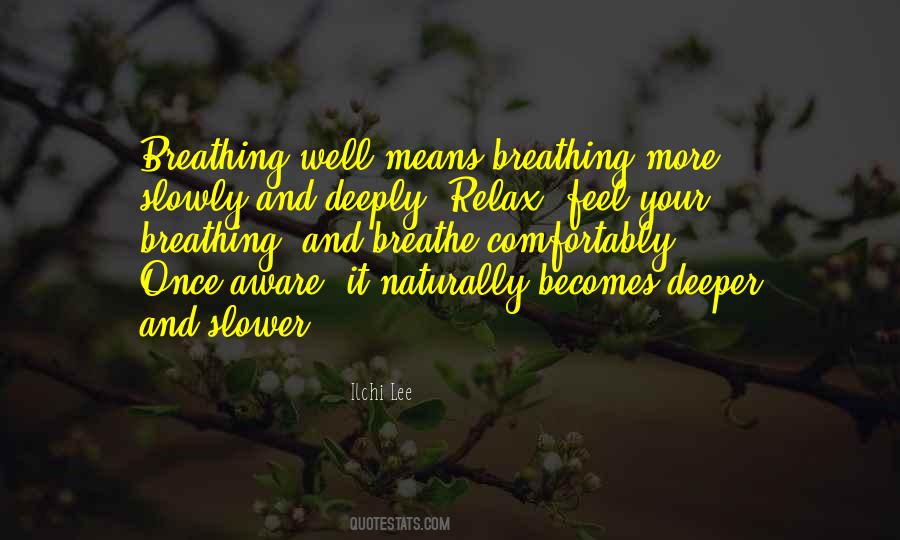 Quotes About Breathing Deeply #762114