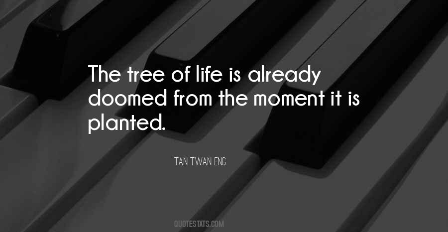 Quotes About Tree Of Life #1290034