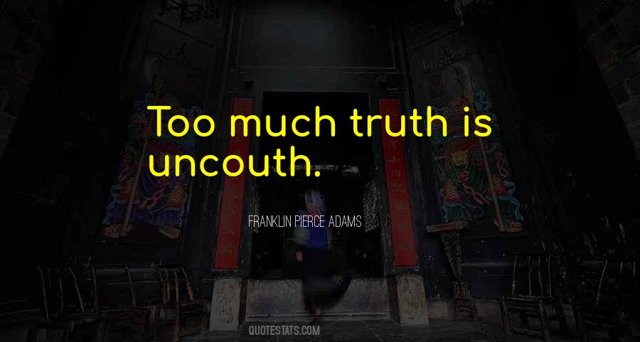 Quotes About Uncouth #1643623