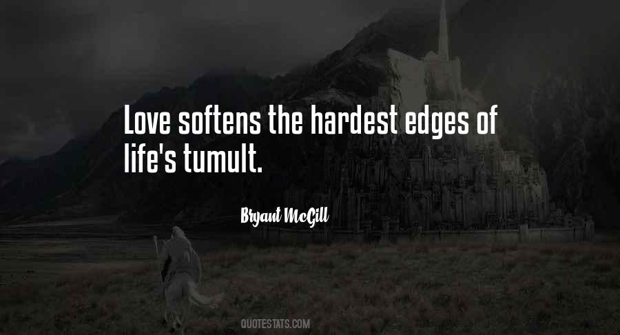 Quotes About Softens #552912