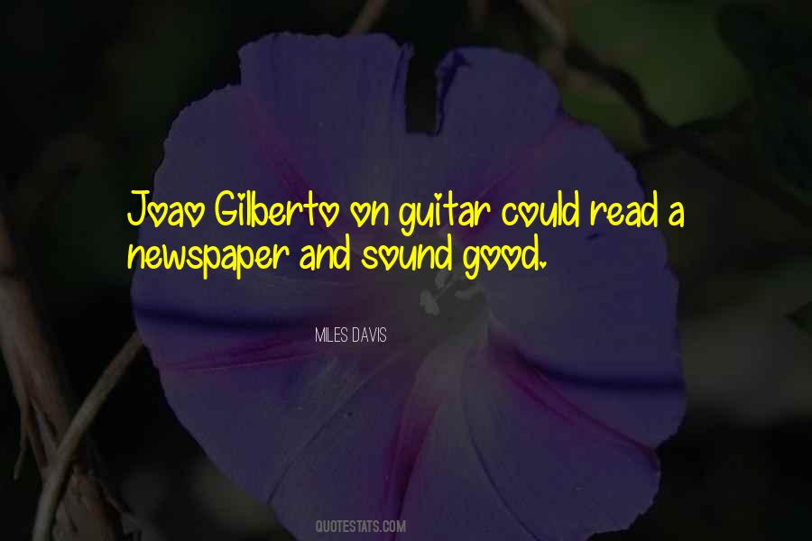 Gilberto Quotes #1735470