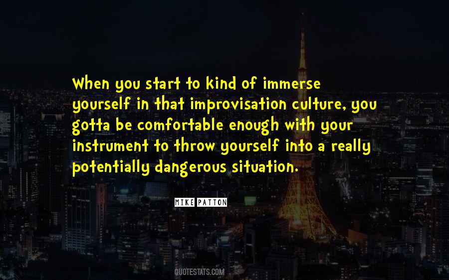 Quotes About Dangerous Situations #1470512