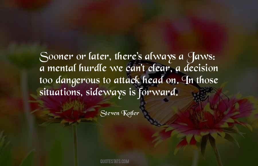 Quotes About Dangerous Situations #88017