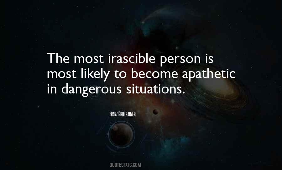 Quotes About Dangerous Situations #88625