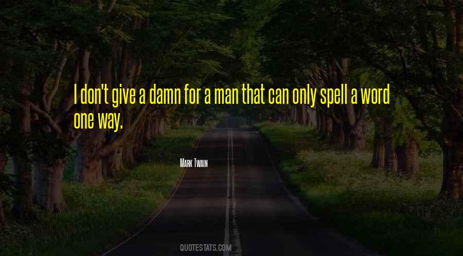 Quotes About Don't Give A Damn #1128632