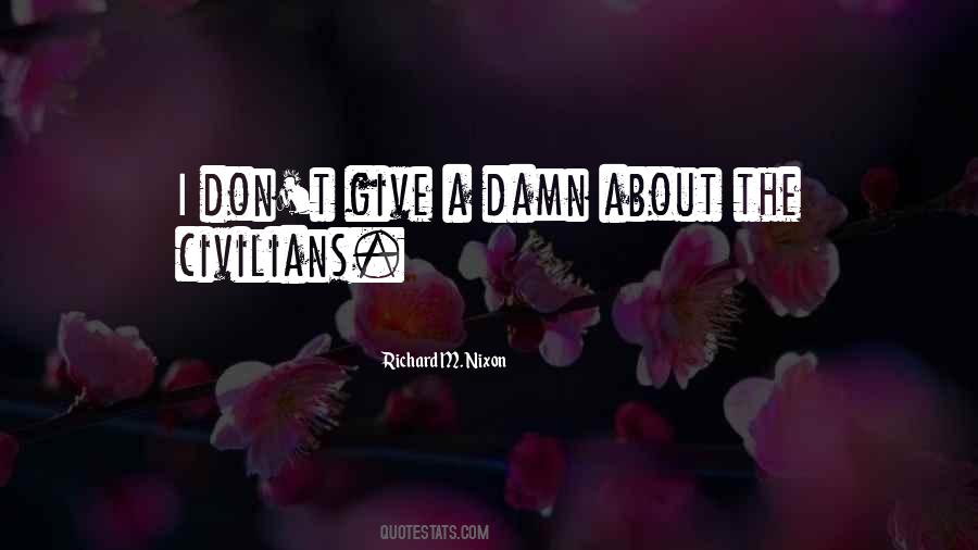 Quotes About Don't Give A Damn #323611