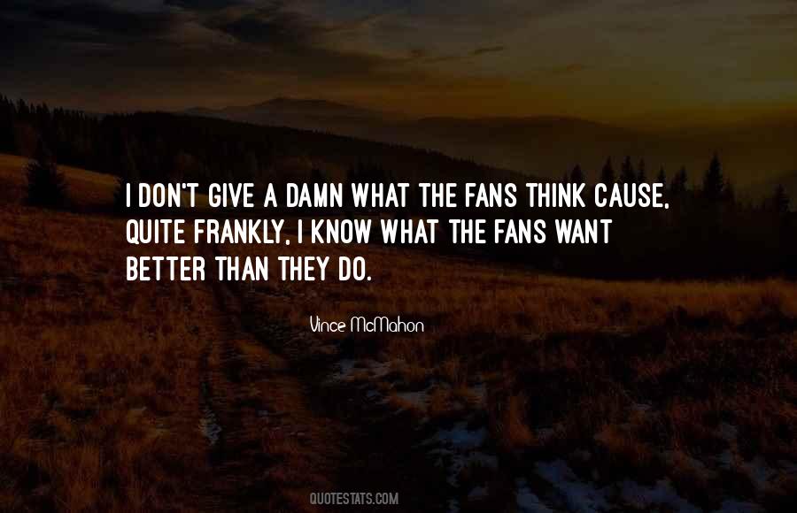 Quotes About Don't Give A Damn #394563