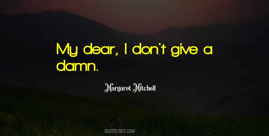 Quotes About Don't Give A Damn #77940