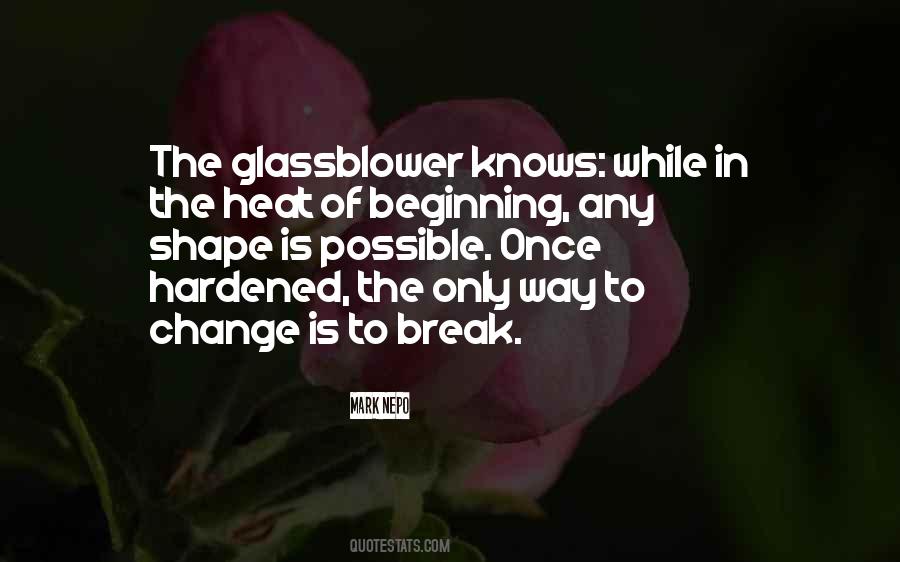 Glassblower's Quotes #1506535 Glassblower's Quotes #1506535