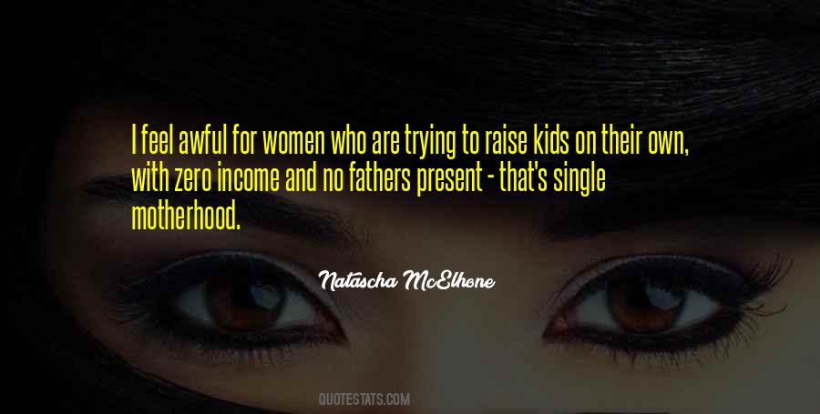 Quotes About Single Fathers #457790