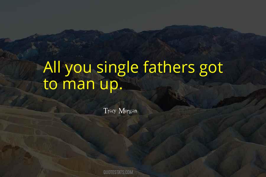 Quotes About Single Fathers #885278