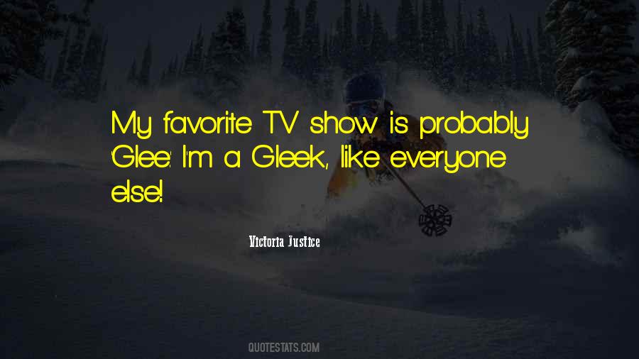 Gleek Quotes #1625860