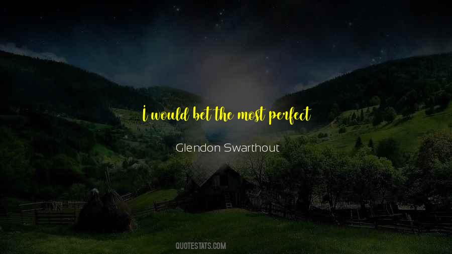 Glendon Quotes #1451050