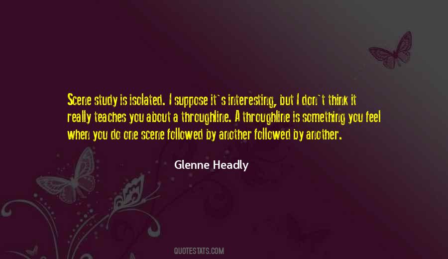 Glenne Quotes #1065910