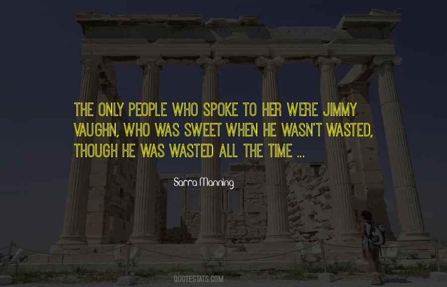 Quotes About Time Wasted #242713