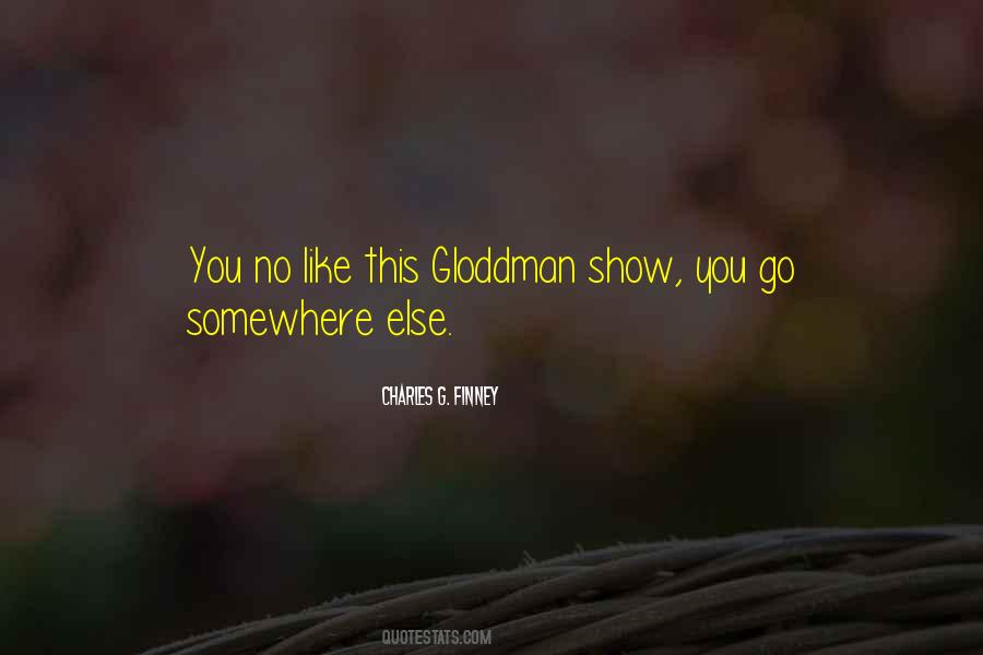 Gloddman Quotes #30188