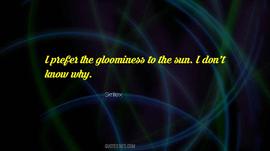 Gloominess Quotes #66416