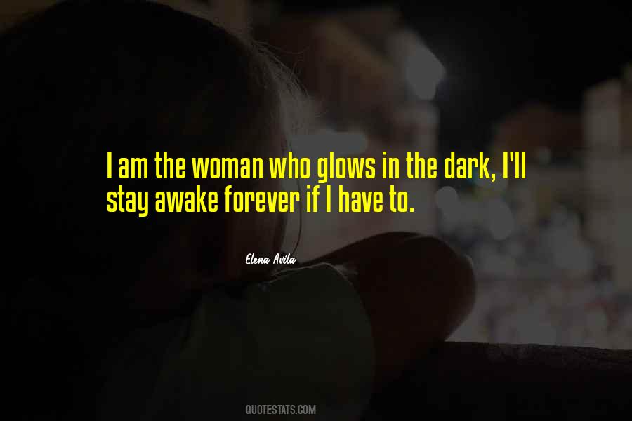 Glows Quotes #1178914