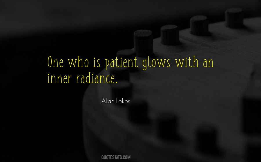 Glows Quotes #561490