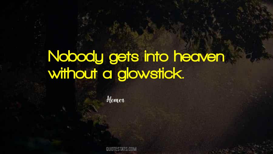 Glowstick Quotes #1697245