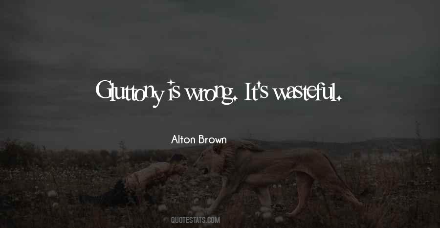 Gluttony's Quotes #1479210