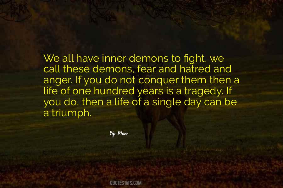 Quotes About Fighting Your Own Demons #1271170