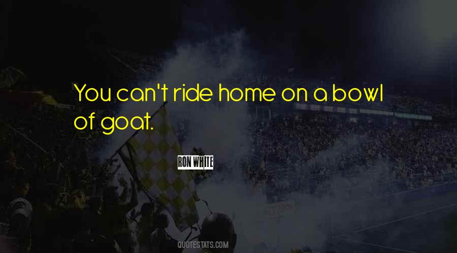 Goats'll Quotes #601372