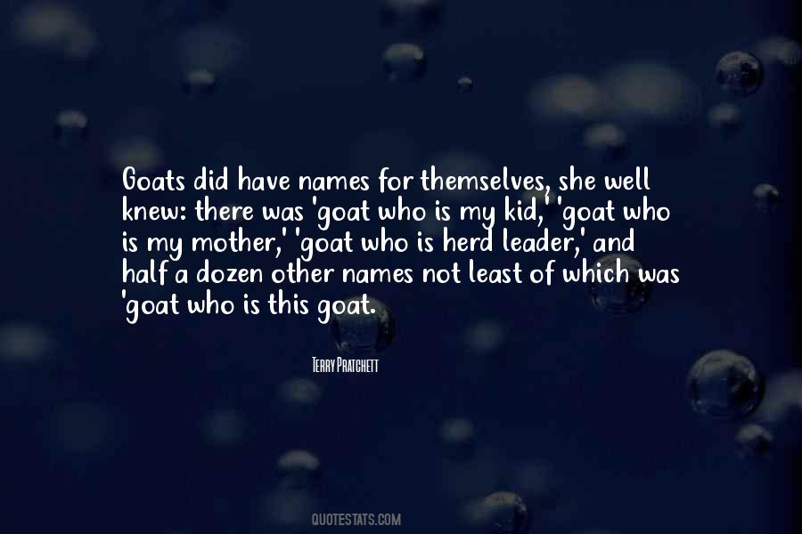 Goats'll Quotes #667115