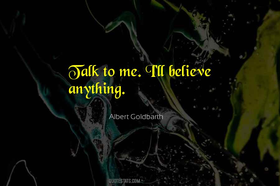 Goldbarth Quotes #415766