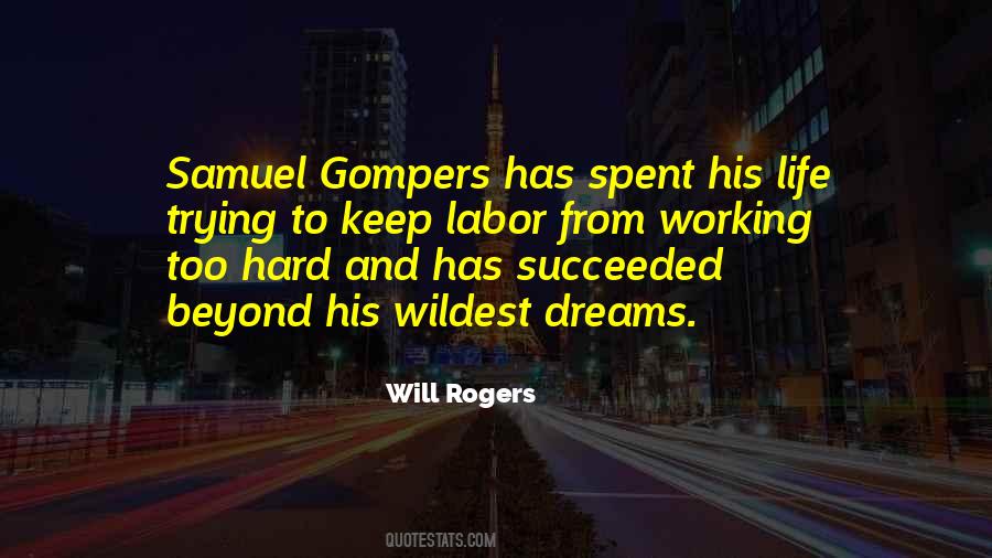Gompers Quotes #1140028