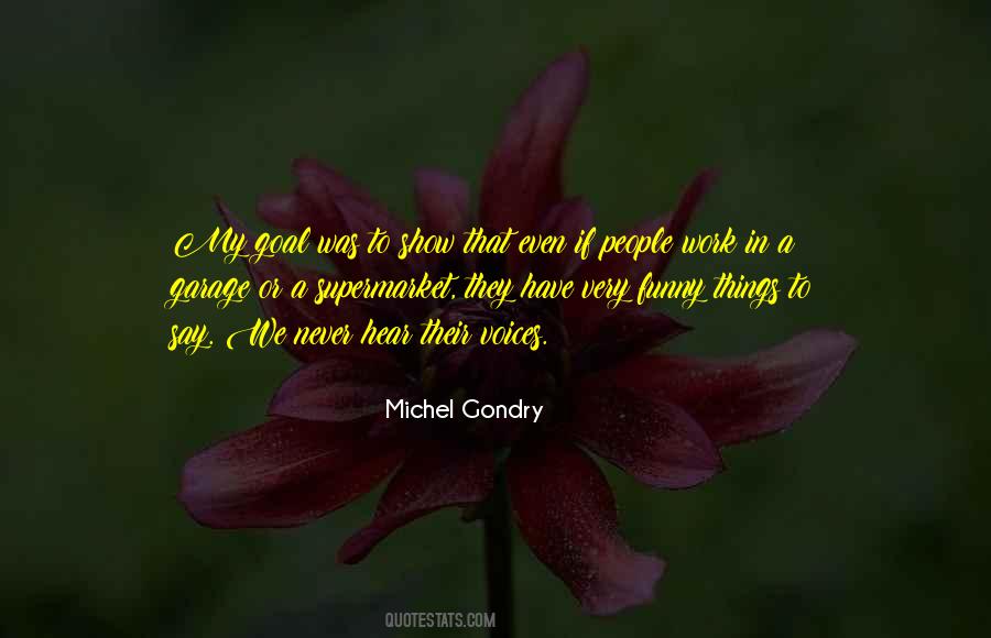 Gondry's Quotes #1052979