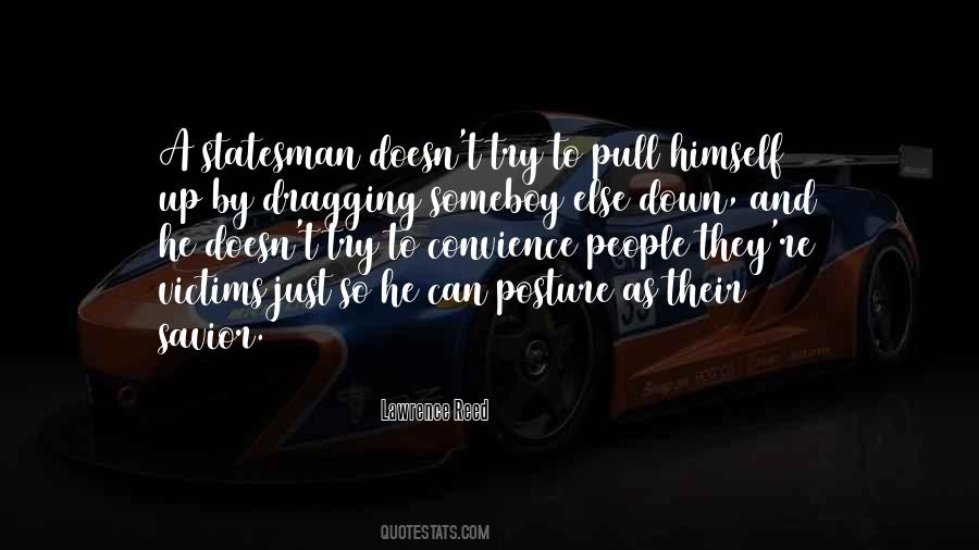 Quotes About Dragging Others Down #1268337