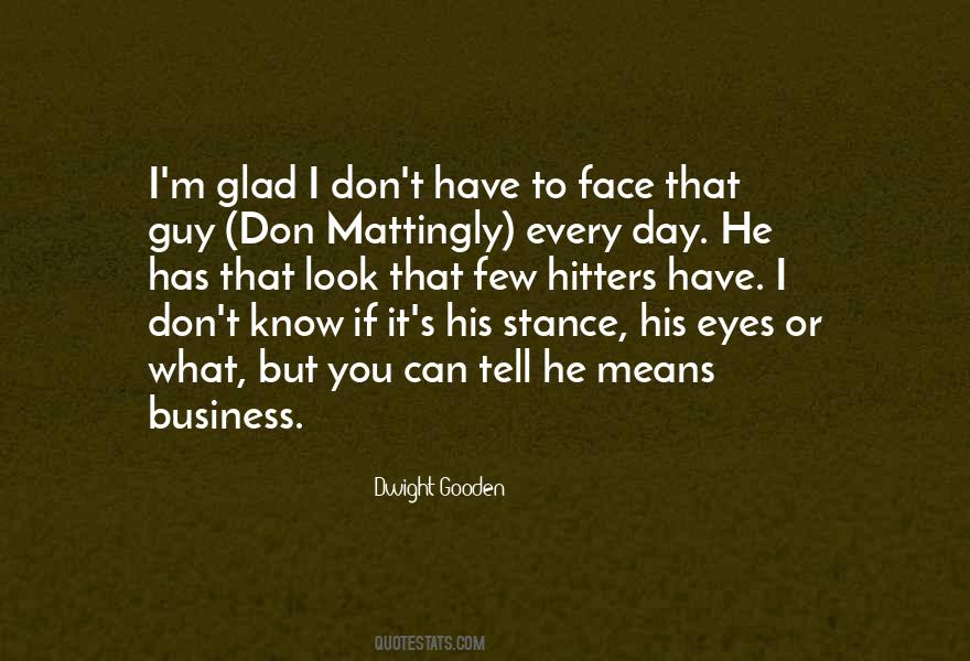 Gooden Quotes #1228859