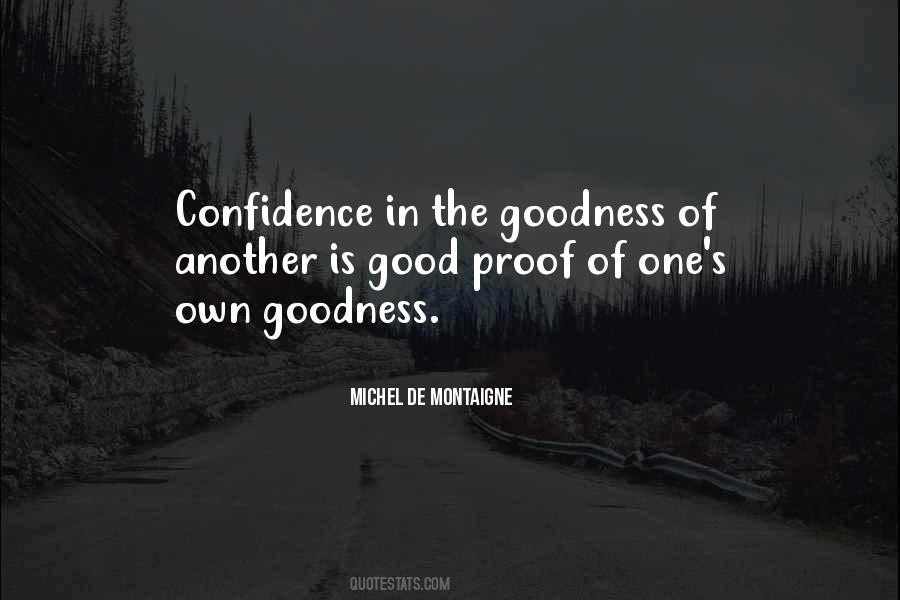 Goodness's Quotes #199601