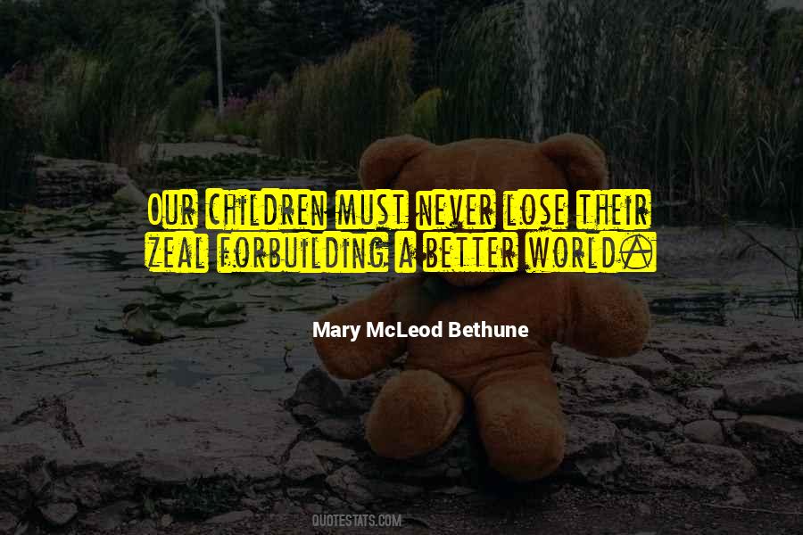 Quotes About Building A Better World #1837403