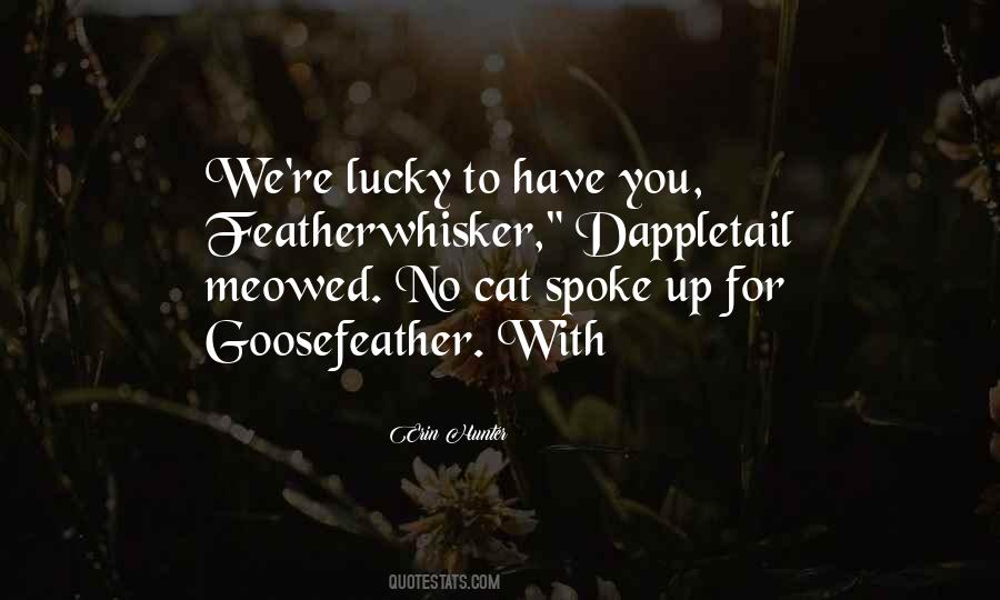 Goosefeather's Quotes #1327374