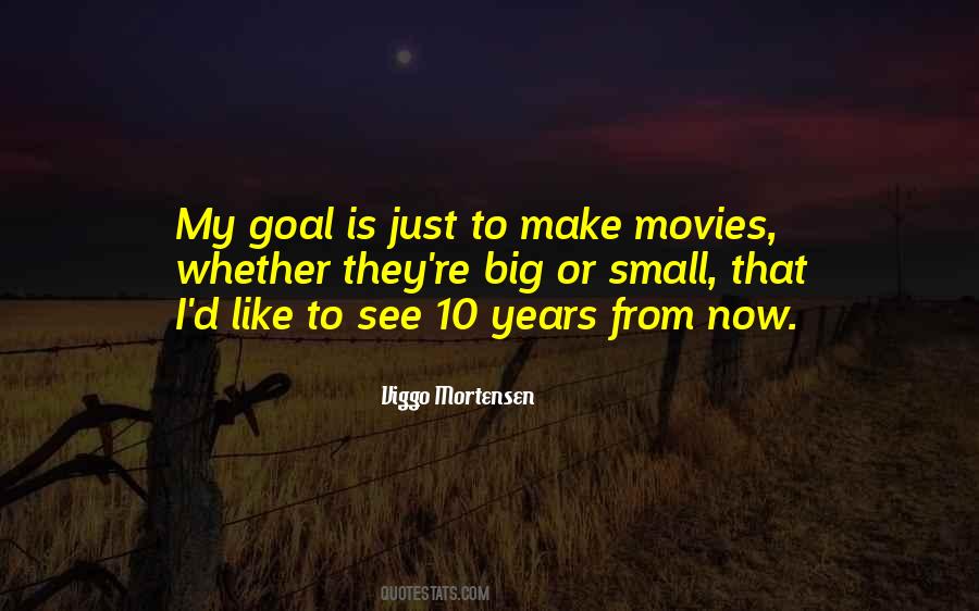 Quotes About 10 Years From Now #320628
