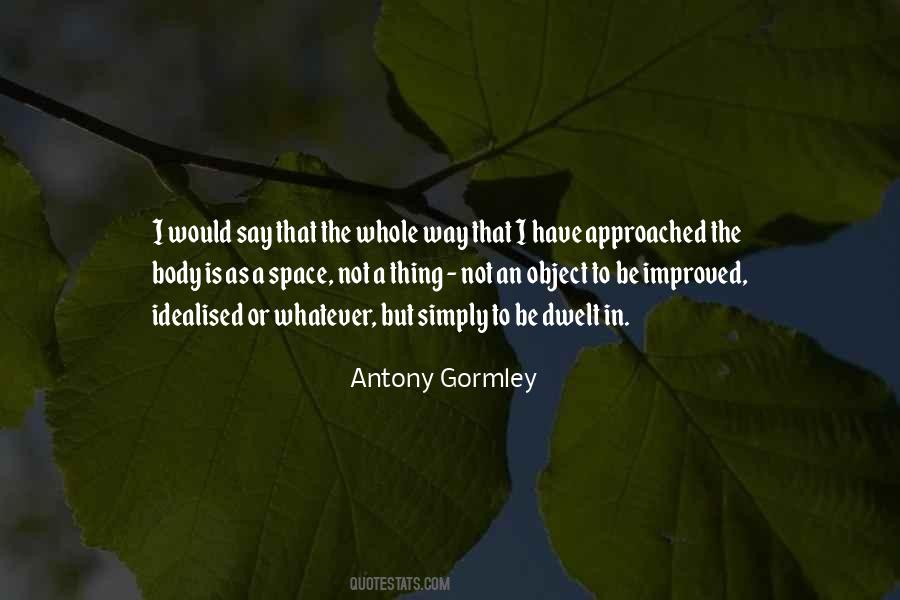 Gormley Quotes #1040463