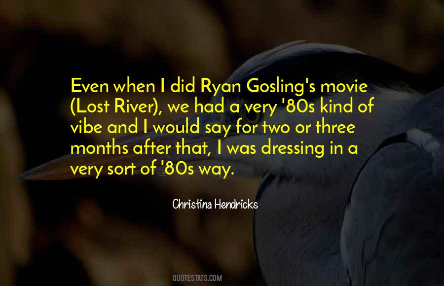 Gosling's Quotes #1092427