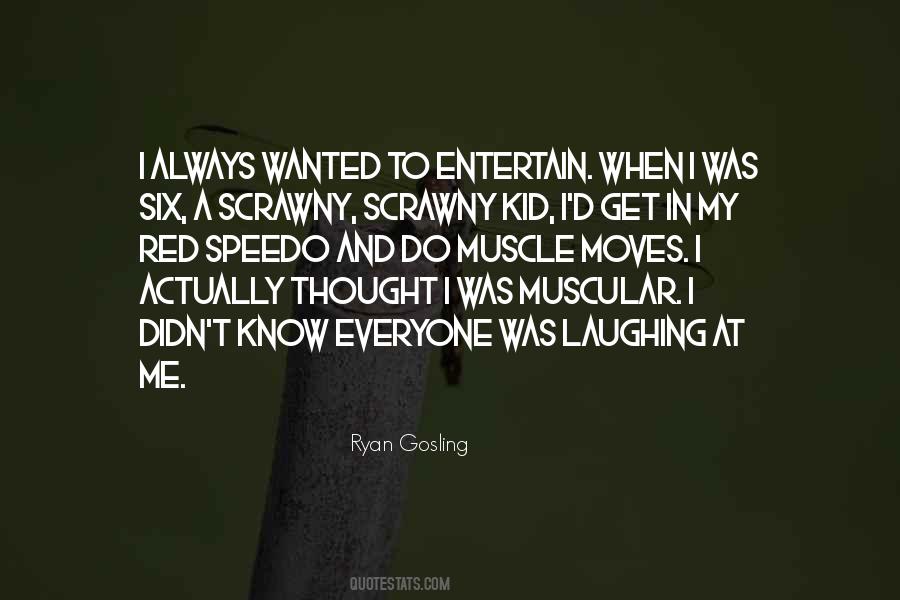 Gosling's Quotes #163150