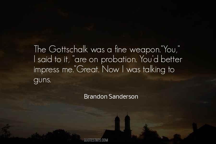 Gottschalk Quotes #716060