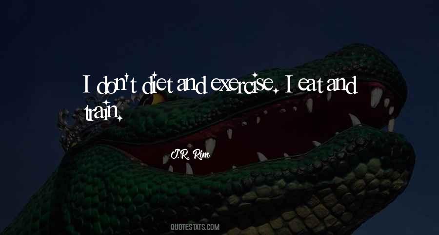 Quotes About Exercise And Diet #880602