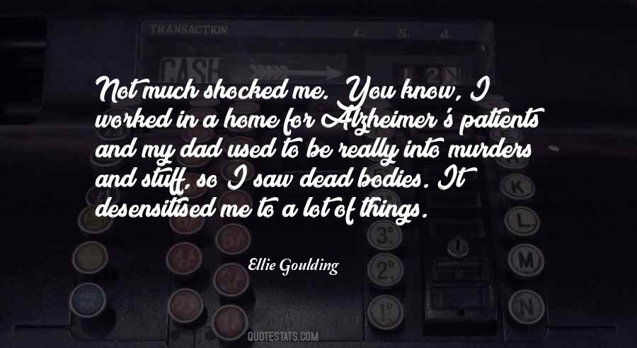 Goulding Quotes #1359531