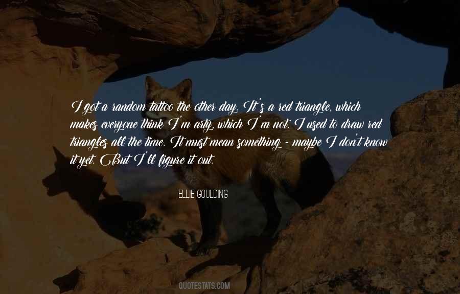 Goulding Quotes #510509