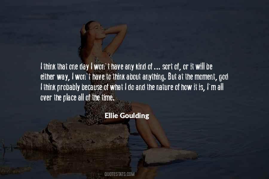 Goulding Quotes #890633