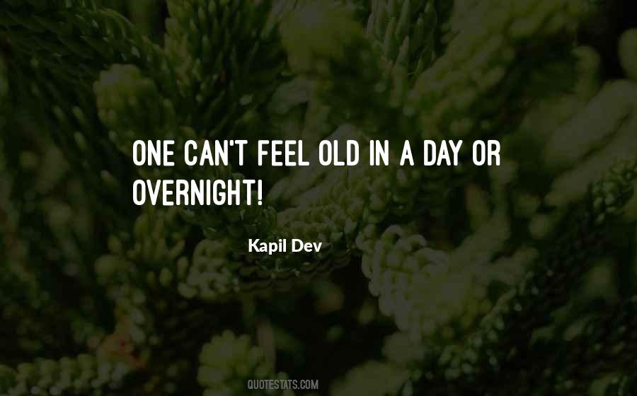 Quotes About Overnight #1365190