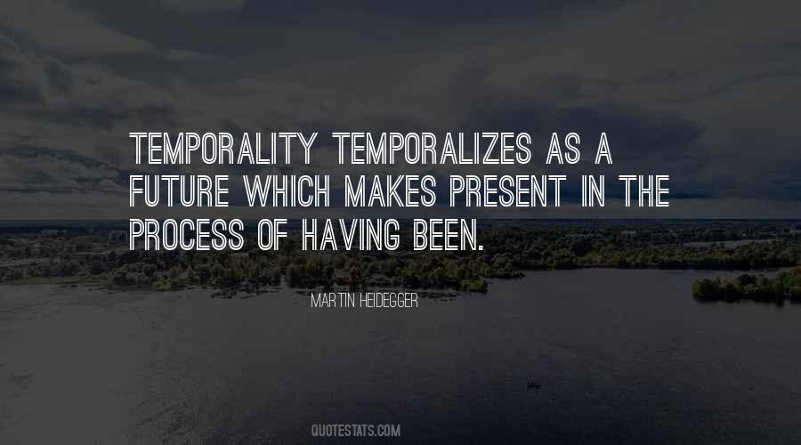 Quotes About Temporality #1678245