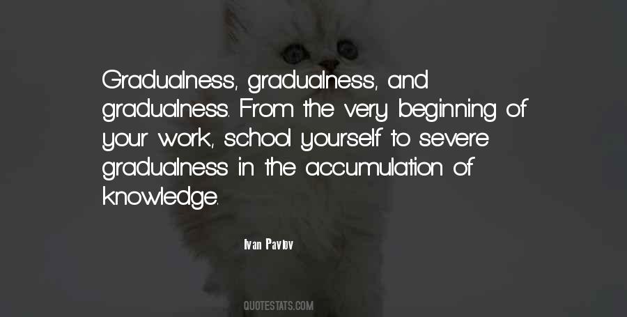 Gradualness Quotes #1047953